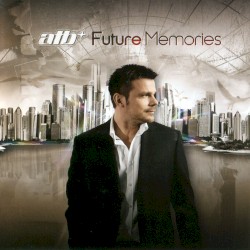 ATB - Future Memories (2009)