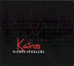 Mateus Starling - Kairos (2008)