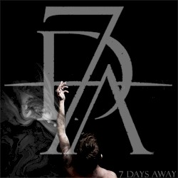 7 Days Away - Stigmata (2015)
