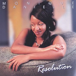 Monique Danielle - Resolution (2004)