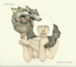 Tanya Tagaq - Animism (2014)