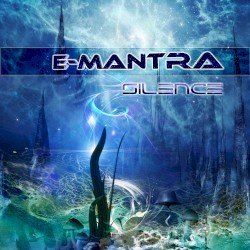 E-Mantra - Silence (2012)