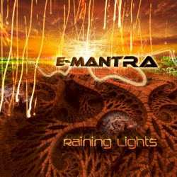 E-Mantra - Raining Lights (2015)