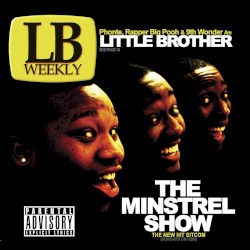 Little Brother - The Minstrel Show (2005)