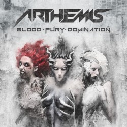 Arthemis - Blood-Fury-Domination (2017)