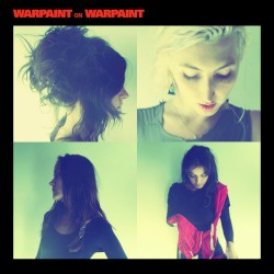 Warpaint - Warpaint (2013)