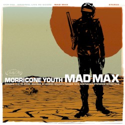 Morricone Youth - Mad Max (2017)