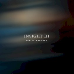 Julien Marchal - INSIGHT III (2017)