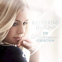 Katherine Jenkins - The Platinum Collection (2015)