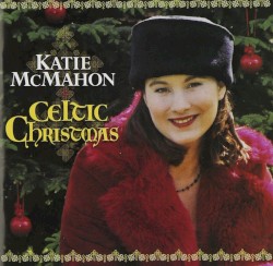 Katie McMahon - Celtic Christmas (2003)