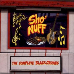 The Black Crowes - Sho' Nuff (1998)