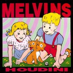 Melvins - Houdini (2011)