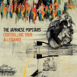 The Japanese Popstars - Controlling Your Allegiance (2011)