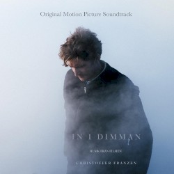 Christoffer Franzen - In I Dimman (2018)