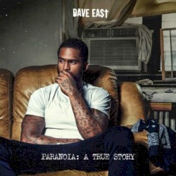 Dave East - Paranoia: A True Story (2017)