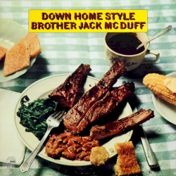 Brother Jack McDuff - Down Home Style (1969)