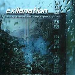 Exilanation - EBM is not dead (2005)