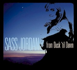 Sass Jordan - From Dusk 'Til Dawn (2009)