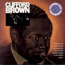 Clifford Brown - The Beginning And The End (1973)