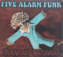 Five Alarm Funk - Voodoo Hairdoo (2008)