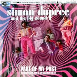 Simon Dupree & The Big Sound - Part Of My Past - The Simon Dupree & The Big Sound Anthology (2004)