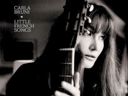 Carla Bruni - Little French Songs (2013)