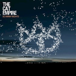 The Cat Empire - So Many Nights (2007)