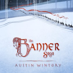 Austin Wintory - The Banner Saga (2014)