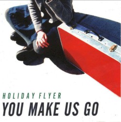 Holiday Flyer - You Make Us Go (1999)