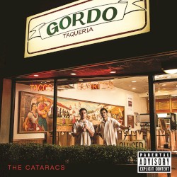 The Cataracs - Gordo Taqueria (2012)