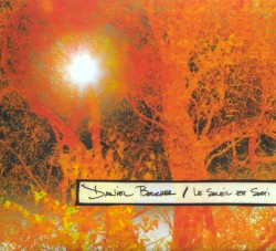 Daniel Boucher - Le Soleil Est Sorti (2008)