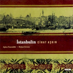 Cihat Askin - Istanbulin (2007)