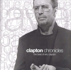 Eric Clapton - Clapton Chronicles: The Best Of Eric Clapton (2000)