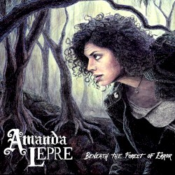 Amanda Lepre - Beneath the Forest of Error (2012)