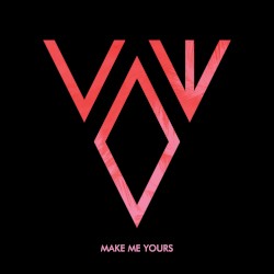 Vow - Make Me Yours (2014)