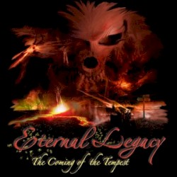 Eternal Legacy - The Coming Of The Tempest (2007)